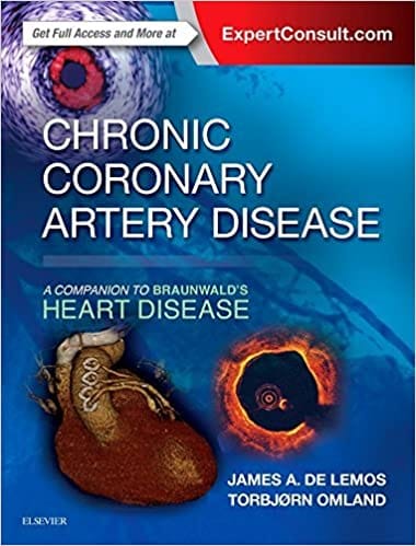 Chronic Coronary Artery Disease: A Companion to Braunwald's Heart Disease 2018 By De Lemos Publisher Elsevier