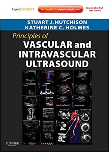 Principles of Vascular and Intravascular Ultrasound 2012 By Hutchison Publisher Elsevier