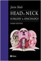 Head & Neck Surgery & Oncology 3rd Edition 2010 By Shah Publisher Elsevier