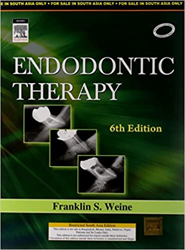 Endodontic Therapy 6th Edition 2014 By Weine Publisher Elsevier