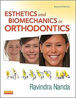 Esthetics & Biomechanics in Orthodontics 2nd Edition 2015 By Ravindra Nanda