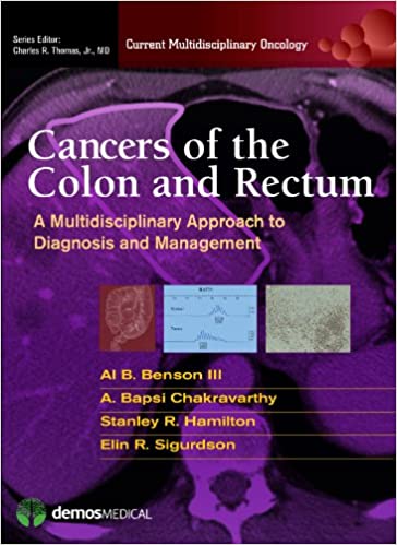 Cancers of the Colon and Rectum 2014 By Benson Publisher Demos Medical