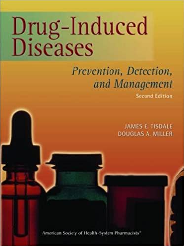 Drug-Induced Diseases 2nd Edition 2010 By Tisdale Publisher American Society Of Health System Pharmacists