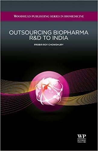 Outsourcing Biopharma R&D To India 2011 By Chowdhury Publisher BIOHEALTHCARE PUBLISHING OXFORD LTD