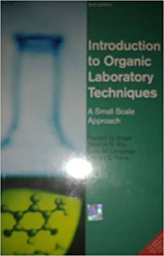 Introduction to Organic Laboratory Techniques: A Small Scale Approach 3rd Edition 2014 By Engel Publisher Cengage