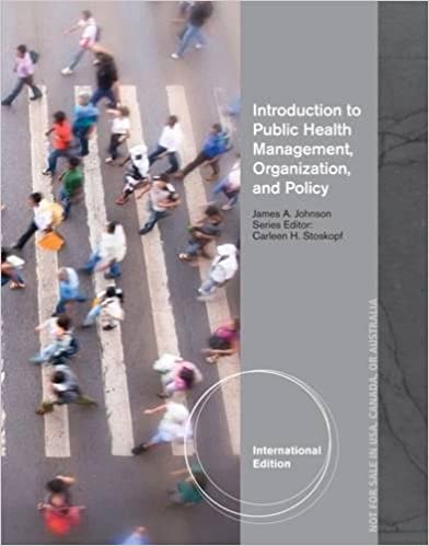 Introduction to Public Health Management Organization and Policy 2013 By Johnson J.A. Publisher Cengage