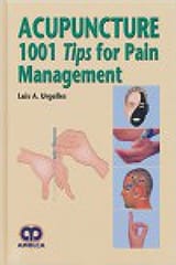 Acupuncture 1001 Tips for Pain Management 2015 By Urgelles Publisher Amolca