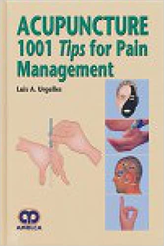 Acupuncture 1001 Tips for Pain Management 2015 By Urgelles Publisher Amolca