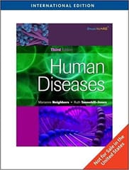 Human Diseases 3rd Edition 2010 By Neighbors M. Publisher Cengage