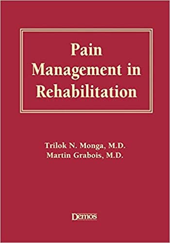Pain Management in Rehabilitation 2002 By Monga Publisher Demos Medical