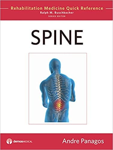 Spine: Rehabilation Medicine Quick Reference 2010 By Panagos Publisher Demos Medical