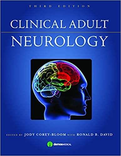 Clinical Adult Neurology 3rd Edition 2009 By Corey-Bloom Publisher Demos Medical