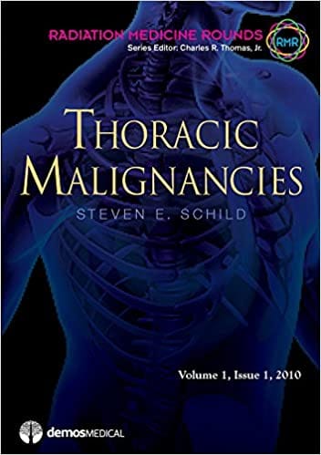 Thoracic Malignancies Volume 1 2010 By Schild Publisher Demos Medical