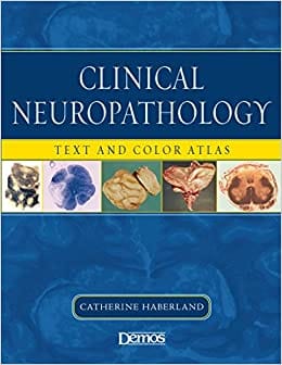 Clinical Neuropathology: Text and Color Atlas 2007 By Haberland Publisher Demos Medical