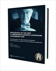 Proceedings of the First P-I Br?nemark Scientific Symposium Gothenburg 2009: Osseointegration and related treatment modalities: Future perspectives quality if life and treatment simplification  2011 By Gottlander Publisher Quintessence