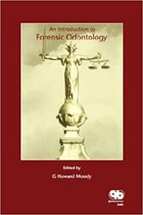 An Introduction to Forensic Odontology INDIAN EDITION  2013 By Moody Publisher Quintessence