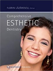 Comprehensive Esthetic Dentistry  2015 By Lazarescu Publisher Quintessence Publishing