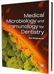 Medical Microbiology and Immunology for Dentistry  2016 By Duzgunes Publisher Quintessence Publishing