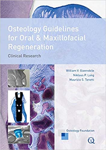Osteology Guidelines for Oral & Maxillofacial Regeneration  2014 By Giannobile Publisher Quintessence Publishing