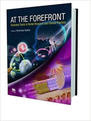 At the Forefront: Illustrated Topics in Dental Research and Clinical Practice  2012 By Yoshie Publisher Quintessence Publishing
