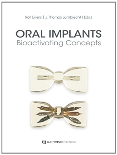 Oral Implants: Bioactivating Concepts  2013 By Ewers Publisher Quintessence Publishing