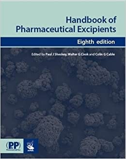 Handbook of Pharmaceutical Excipients 8th Edition 2017 By Sheskey P J Publisher Pharmaceutical Press