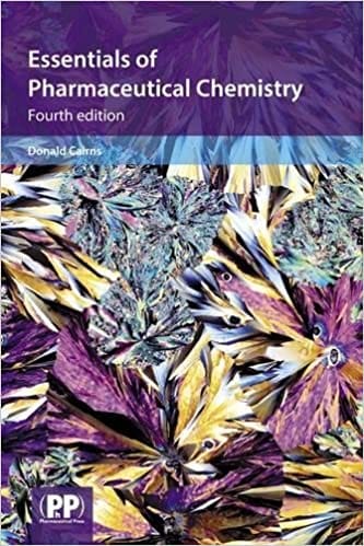 Essentials of Pharmaceutical Chemistry 4th Edition 2012 By Cairns Publisher Pharmaceutical Press