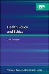 Health Policy and Ethics 2011 By Fincham Publisher Pharmaceutical Press