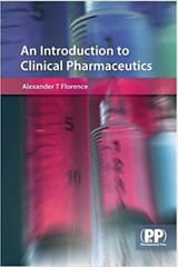 An Introduction to Clinical Pharmaceutics  2010 By Florence Publisher Pharmaceutical Press