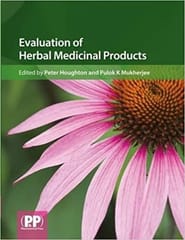 Evaluation of Herbal Medicinal Products  2009 By Houghton Publisher Pharmaceutical Press