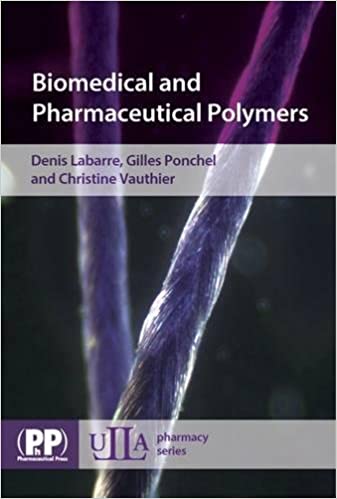 Biomedical & Pharmaceutical Polymers  2011 By Labarre Publisher Pharmaceutical Press
