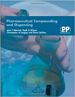 Pharmaceutical Compounding & Dispensing With CD  2009 By Marriott Publisher Pharmaceutical Press