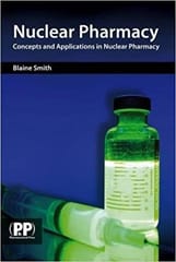 Nuclear Pharmacy  2010 By Smith Publisher Pharmaceutical Press