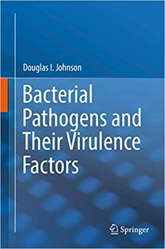 Bacterial Pathogens and Their Virulence Factors 2018 By Johnson Publisher Springer