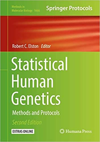 Statistical Human Genetics Methods And Protocols 2nd Editiond 2017 By Elston R.C. Publisher Springer