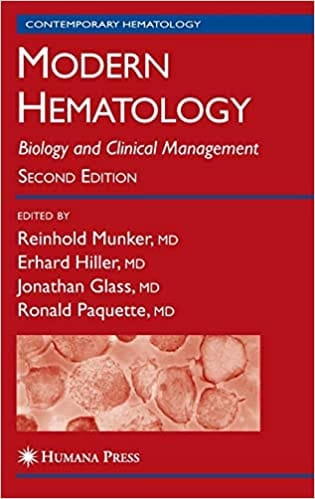 Modern Hematology: Biology & Clinical Management 2nd Edition 2007 By Munker Publisher Springer