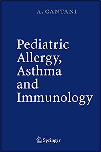 Pediatric Allergy: Asthma & Immunology 2008 By Cantani Publisher Springer
