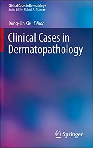 Clinical Cases In Dermatopathology 2020 By Xie D. Publisher Springer