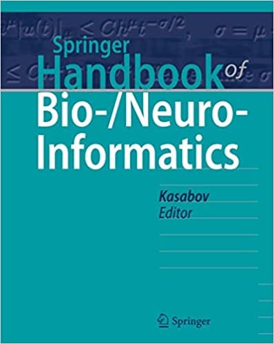 Springer Handbook of Bio- Neuro-Informatics 2014 By Kasabov Publisher Springer