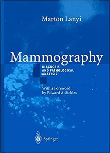 Mammography Diagnosis and Pathological Analysis 2003 By Lanyi Publisher Springer