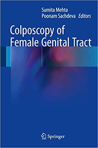Colposcopy of Female Genital Tract 2017 By Mehta Publisher Springer