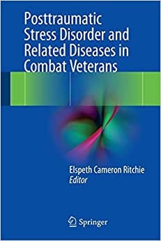 Posttraumatic Stress Disorder and Related Diseases in Combat Veterans 2015 By Richie Publisher Springer