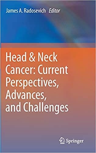 Head & Neck Cancer: Current Perspectives Advances and Challenges 2013 By Radosevich Publisher Springer