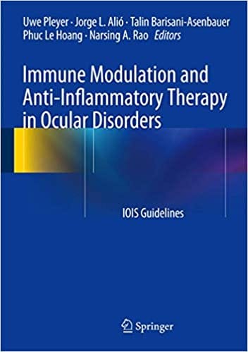 Immune Modulation and Anti-Inflammatory Therapy in Ocular Disorders 2014 By Pleyer Publisher Springer