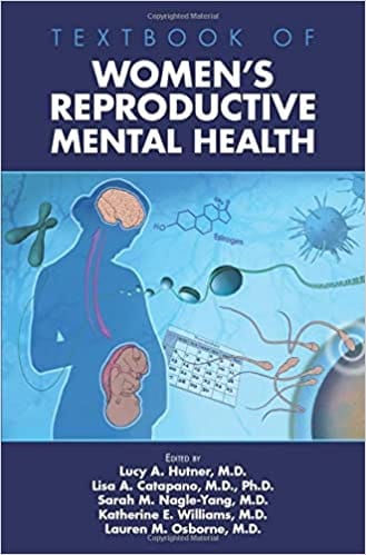 Textbook of Womens Reproductive Mental Health 2022 by Lucy A Hutner MD