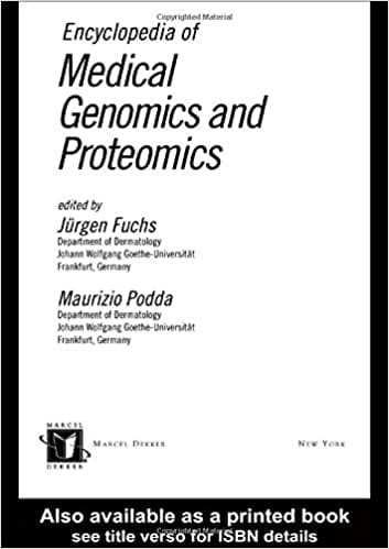 Encyclopedia of Medical Genomics and Proteomics 2 Volume Set 2005 By Fuchs Publisher Taylor & Francis