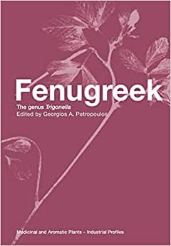 Fenugreek: The Genus Trigonella 2012 By Petropoulos Publisher Taylor & Francis