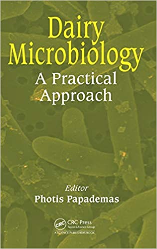 Dairy Microbiology: A Practical Approach 2015 By Papademas Publisher Taylor & Francis