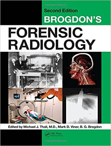 Brogdon's Forensic Radiology 2nd Edition 2011 By Thali Publisher Taylor & Francis
