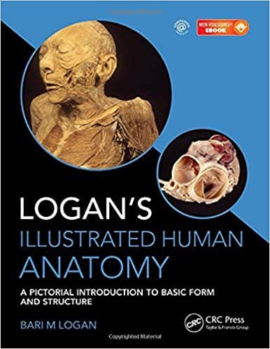 Logan's Illustrated Human Anatomy 2017 By Logan Publisher Taylor & Francis